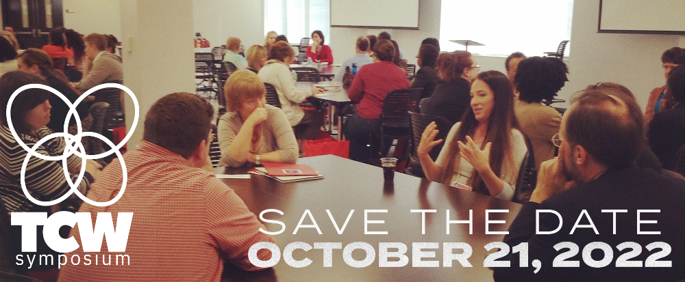 TCW Symposium: Save the Date, October 21, 2022